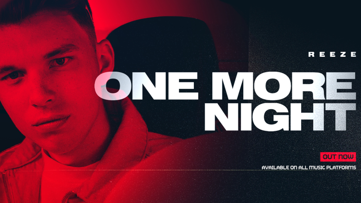 NIEUWE RELEASE: REEZE - ONE MORE NIGHT NIEUWE RELEASE: REEZE - ONE MORE NIGHT